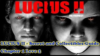 Lucius II - Secret and Collectibles Guide, Chapter 1 Level 2