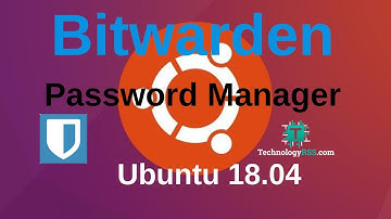 How To Install Bitwarden Password Manager On Ubuntu 18.04 Using Docker