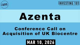 Azenta Conference Call on Acquisition of UK Biocentre