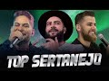 Top Sertanejo 2022 - O Melhor Do Sertanejo Universitário 2022 - As Mais Tocadas 2022