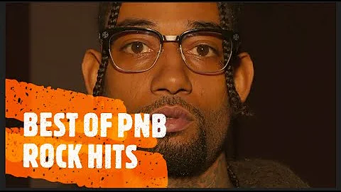 Best of PNB Rock Mix 2022 | Hip-Hop & R&B | RIP Tribute #pnbrock