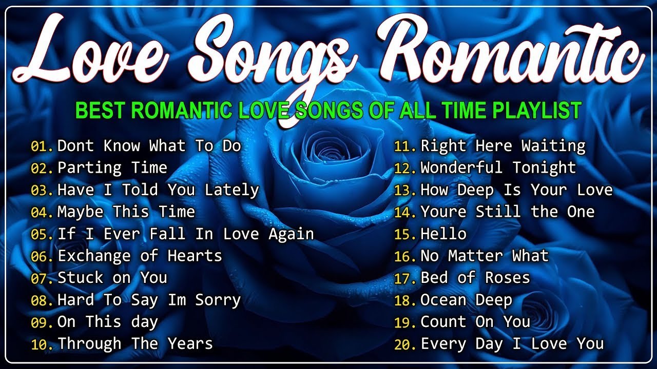 Best Love Songs of All Time - Timeless Love Songs Playlist - Best Old Love Songs of the 80s & 90s