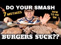 The biggest smash burger mistakes beginners make  and how to fix them