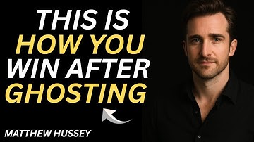 He Ghosted You? Here’s the Only Response That Wins | Inspired By MATTHEW HUSSEY