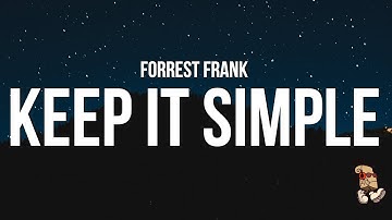 Forrest Frank - KEEP IT SIMPLE (Lyrics)
