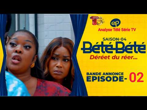 BÉTÉ BÉTÉ - Saison 4 - Episode 02 - VOSTFR -  Analyse Télé Série TV