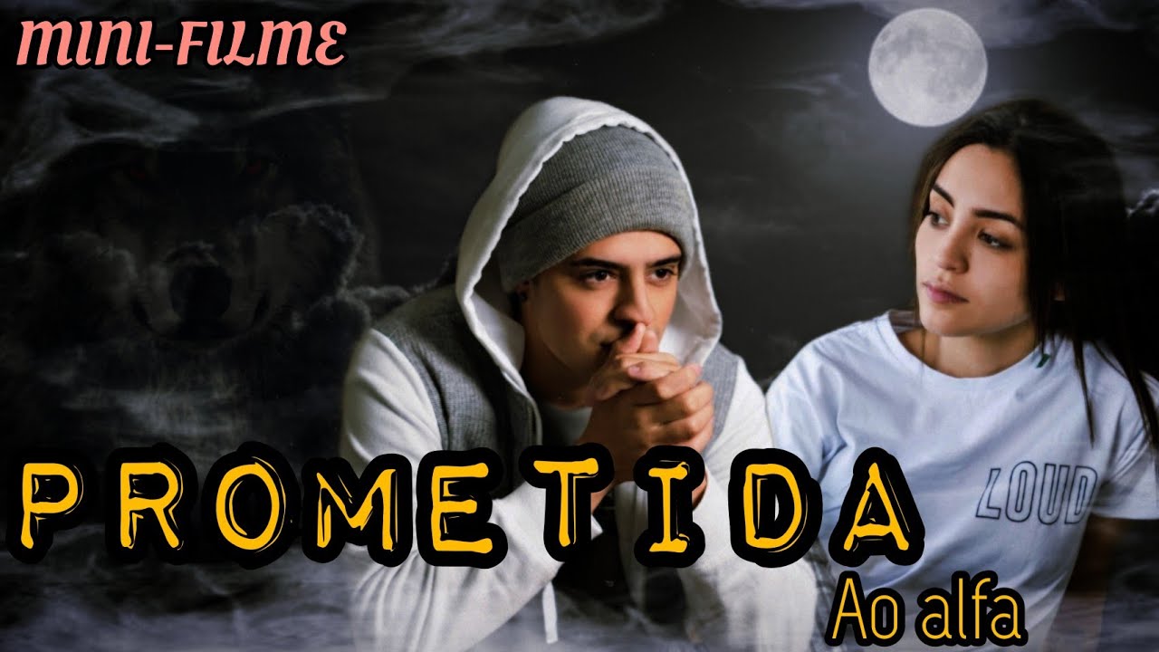 MINI-FILME:💫Prometida ao Alfa💫(Parte1/?)