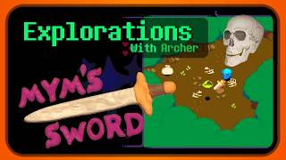 Explorations With Archer - Mym's Sword [Demo]