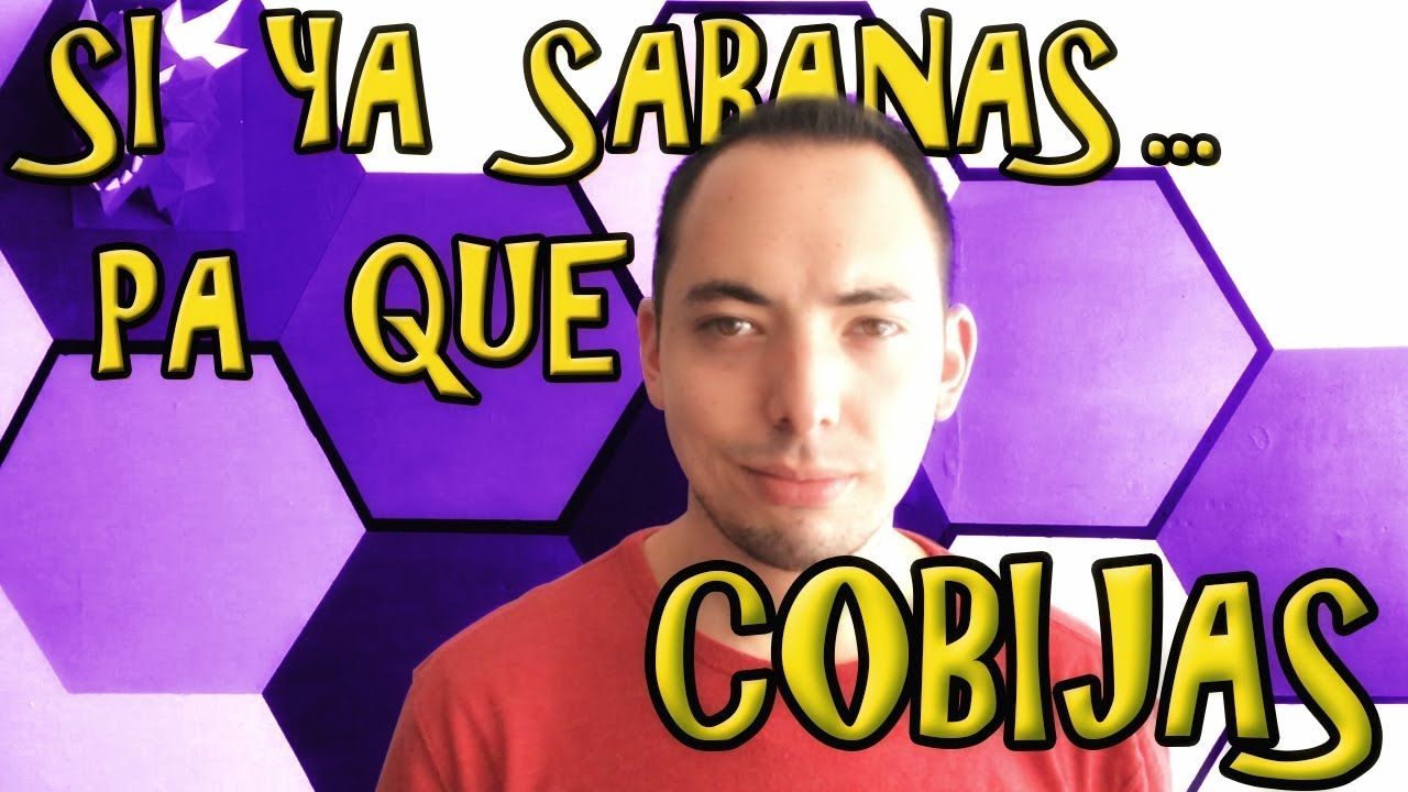Si Ya Te La Sabanas Pa Que Cobijas