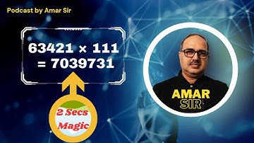 Fast Multiplication Tricks How to multiply by 11, 111, 1111 Amar Sir #multiplicationtricks #podcast