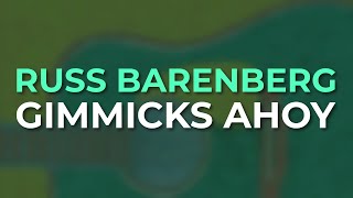 Russ Barenberg - Gimmicks Ahoy (Official Audio)