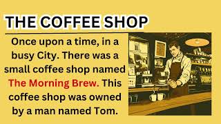 The Morning Brew| Learn English Through Story Level 1🌟 | graded readers | English story | Audio