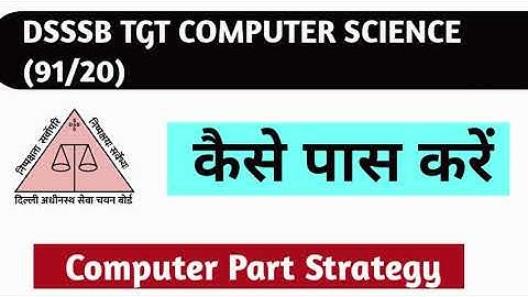 DSSSB TGT COMPUTER SCIENCE (91/20) STRATEGY | PART 2  | Rewari Computer Teacher Academy