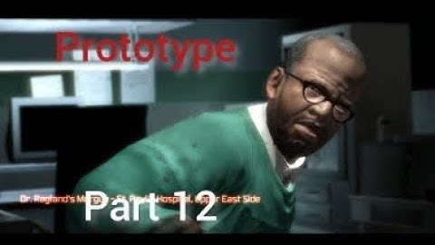 Prototype part 12 Gameplay Walkthrough Dr Ragland 👍🎮