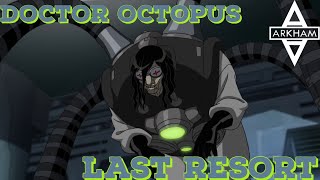 Doctor Octopus (Ultimate Spiderman) Tribute