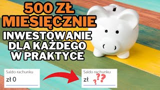 Inwestuję 500 złotych miesięczne. Praktyczne inwestowanie drobnych kwot dla początkujących #2