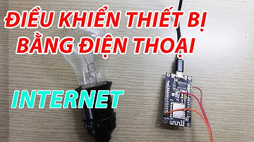 Mạch điều khiển thiết bị bằng điện thoại | Esp8266 blynk