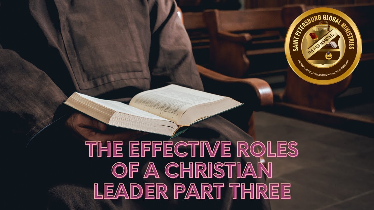 The Effective Role of Christian Leadership