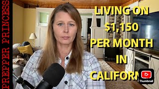 LIVING ON LESS THAN $1200 PER MONTH IN CALIFORNIA
