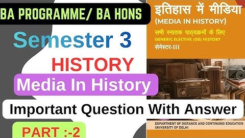 BA Programme/ BA Hons Semester 3 Media in History Important Question With Answer Part 2