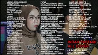 INDAH YASTAMI / 6 JAM FULL ALBUM PILIHAN BONUS ORIGINAL LAGU TANPAMU AMG BAND