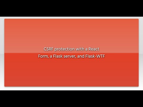 CSRF protection with a React Form, a Flask server, and Flask-WTF