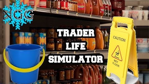 Terrible Playthroughs- Trader Life Simulator: 8 Cleanup Aisle Everywhere