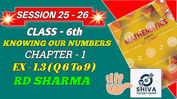 Class 6 Math Exercise 1.3 Q. No. (6 to 9) R.D. Sharma For CBSE Board @shivatalenthunt