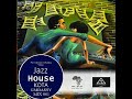 Jazz house kota embassy mix 001