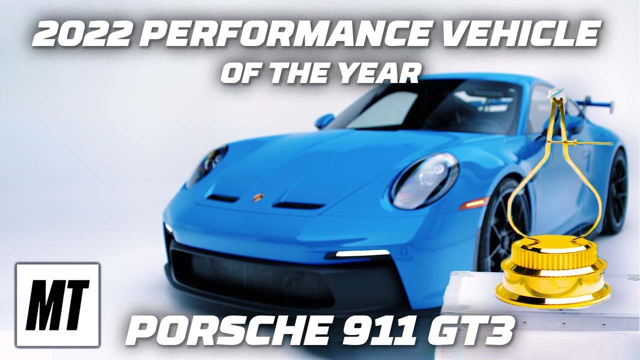 2022 MotorTrend Performance Vehicle of the Year Porsche 911 GT3