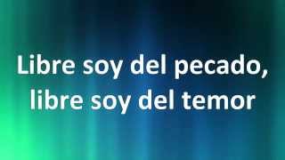 Video thumbnail of "Libre soy - con letra"