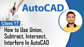 How to Use Union,subtract,intersect, Interfere In AutoCAD - Solid Modelling in AutoCAD - AutoCAD