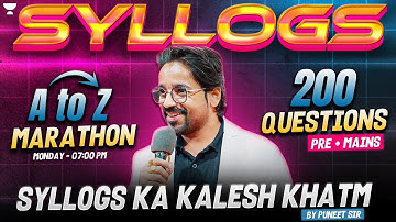 SYLLOGISM MARATHON || CONCEPT + PRACTICE|| इसके बाहर कुछ नहीं है|
