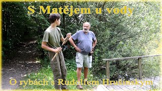 S Matějem u vody - O rybách s Rudolfem Hrušínským