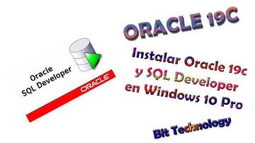 Instalar Oracle 19c y SQL Developer en Windows 10 Pro