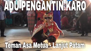 Adu Pengantin Karo: Teman Asa Metua (Tradisi Bagus)