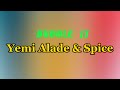 Yemi Alade & Spice Bubble it (lyrics video) #afrobeat #lyrics #bubbleit