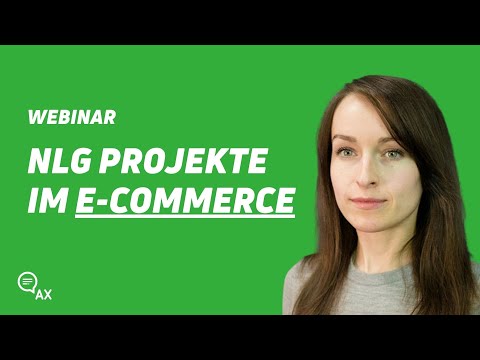 NLG Projekte im E-Commerce I AX Semantics Natural Language Generation Software | Webinar