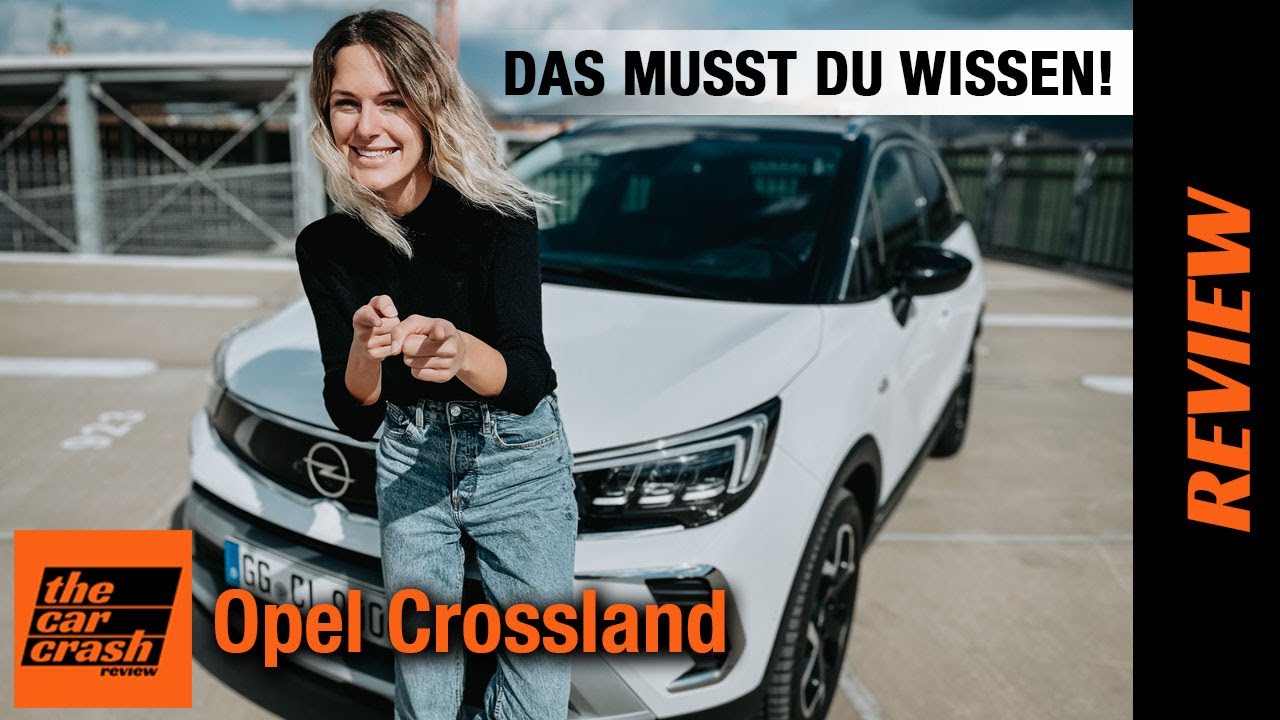 Opel Crossland X: Mehr Van oder mehr SUV? - Test/Review | auto motor und sport