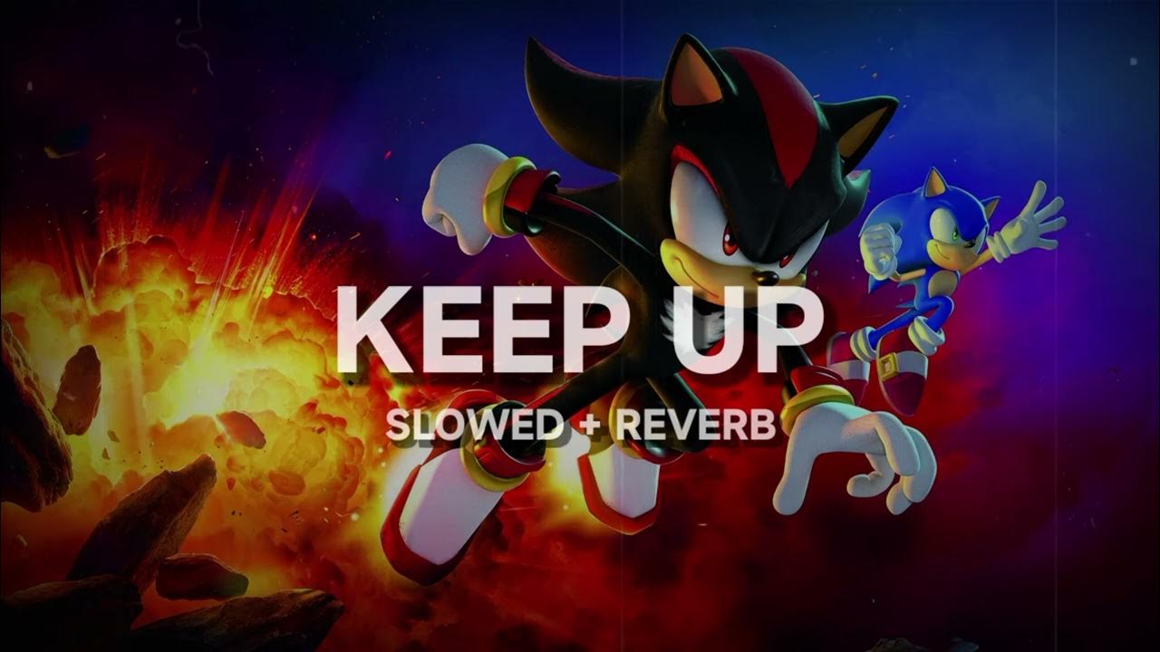 Песня keep up slowed reverbed. Песня keep up slowed reverbed
