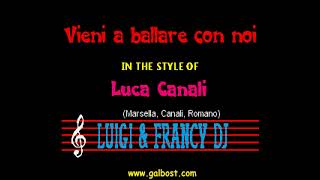 Luca Canali - Vieni a ballare con noi "Sincro (L&F) Karaoke"