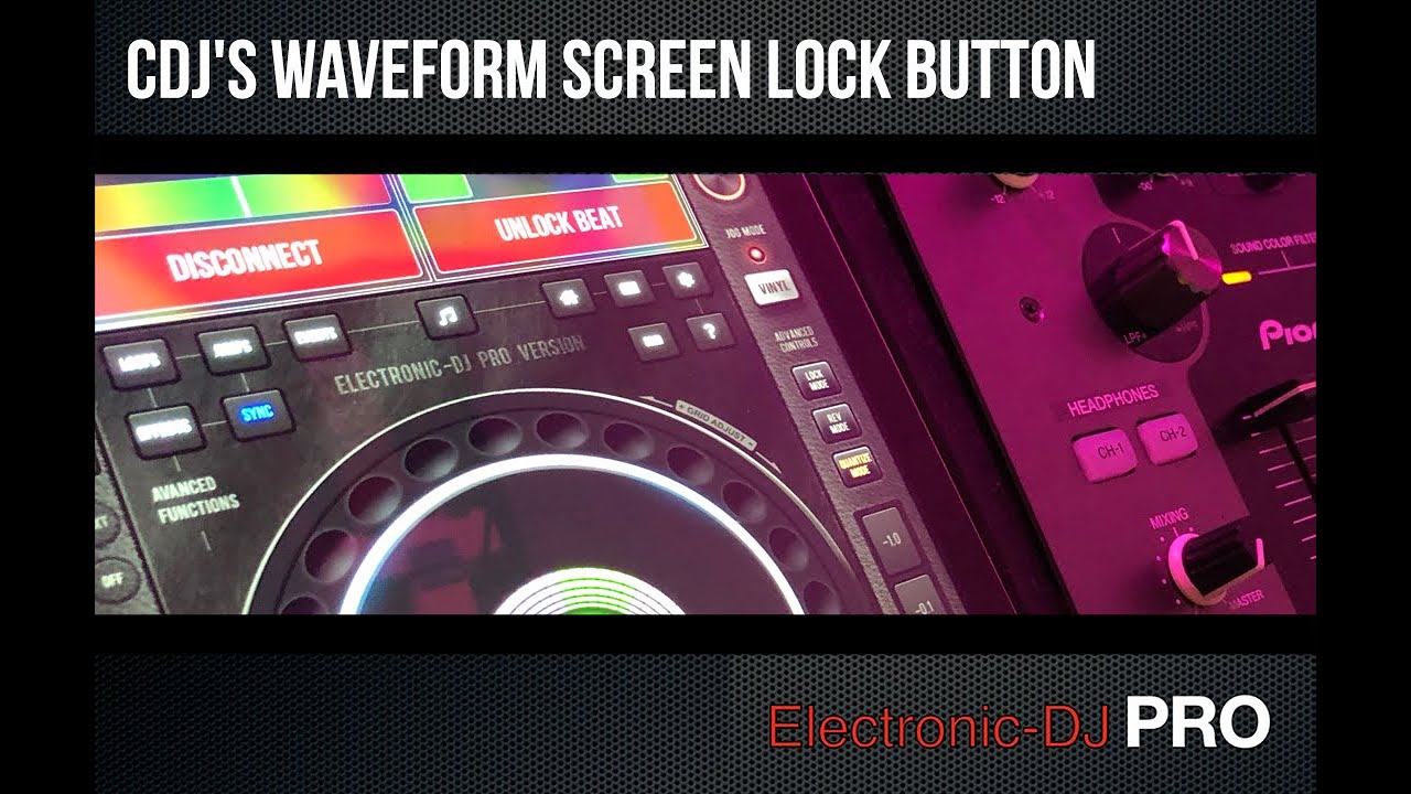 CDJ's Waveform screen lock button