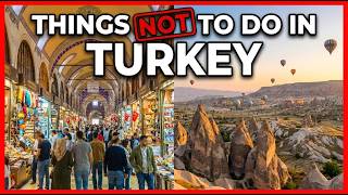 Things NOT to Do in Turkey | First Time in Turkey? Avoid These Mistakes