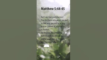 Matthew 5:44-45 - Inspiring Bible Readings