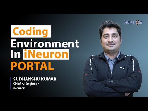 Coding Environment In Portal  | One Neuron | iNeuron