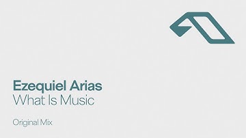 Ezequiel Arias - What Is Music