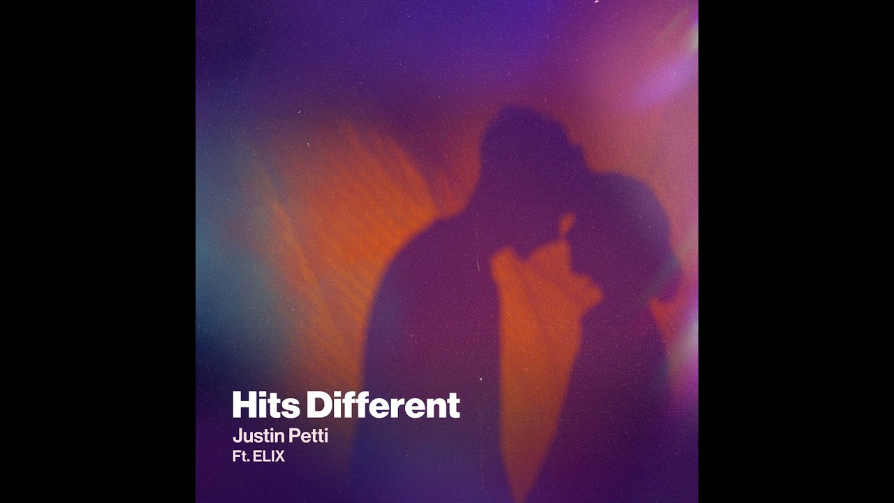Justin Petti - Hits Different (Ft. ELIX)