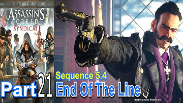 End Of The Line Assassins Creed Syndicate Part 21 Walkthrough Gameplay Live Commentary