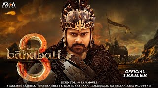 Bahubali 3 | 41 Amazing Facts | Prabhas | Anushka Shetty | S. S. Rajamouli | Arka Media Works |