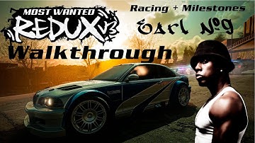 Need for Speed Most Wanted Redux V3 Walkthrough | Earl №9 | Racing and Milestones
